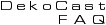 DekoCast FAQ